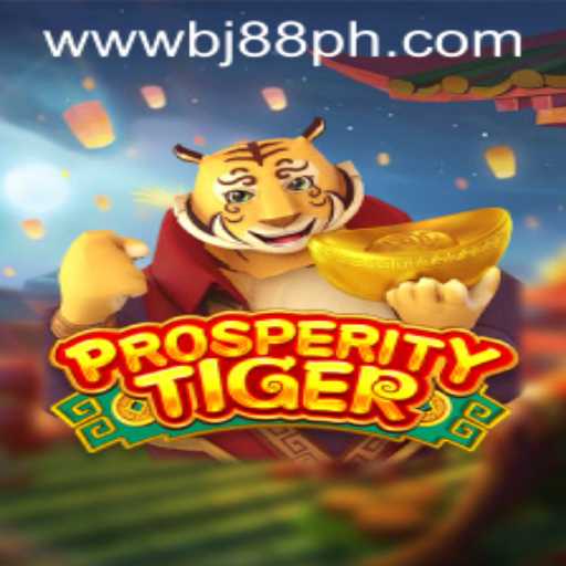 Explore the Exciting World of ProsperityTiger on BJ88.COM