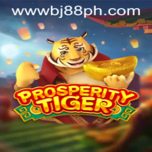 Explore the Exciting World of ProsperityTiger on BJ88.COM